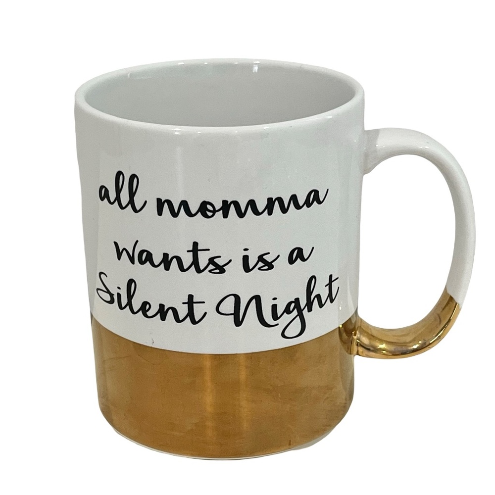 All Momma Wants Is A Silent Night 15 Oz. White & Gold Mug Charming Charlie NEW
